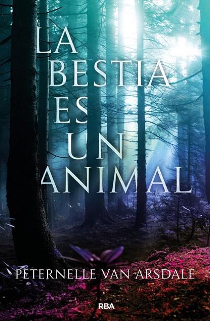 La bestia es un animal | 9788427213647 | VAN ARSDALE, PETERNELLE | Llibres.cat | Llibreria online en català | La Impossible Llibreters Barcelona