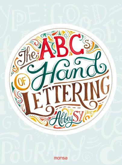 THE ABCs OF HAND LETTERING | 9788416500796 | Abbey Sy | Llibres.cat | Llibreria online en català | La Impossible Llibreters Barcelona