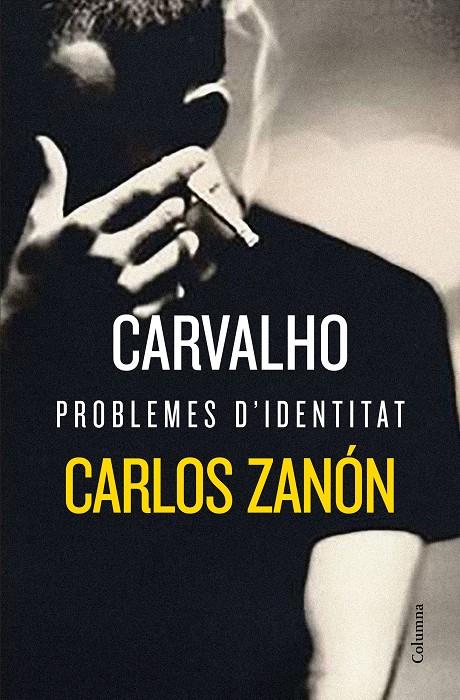 Carvalho: Problemes d'identitat | 9788466424905 | Zanón, Carlos | Llibres.cat | Llibreria online en català | La Impossible Llibreters Barcelona