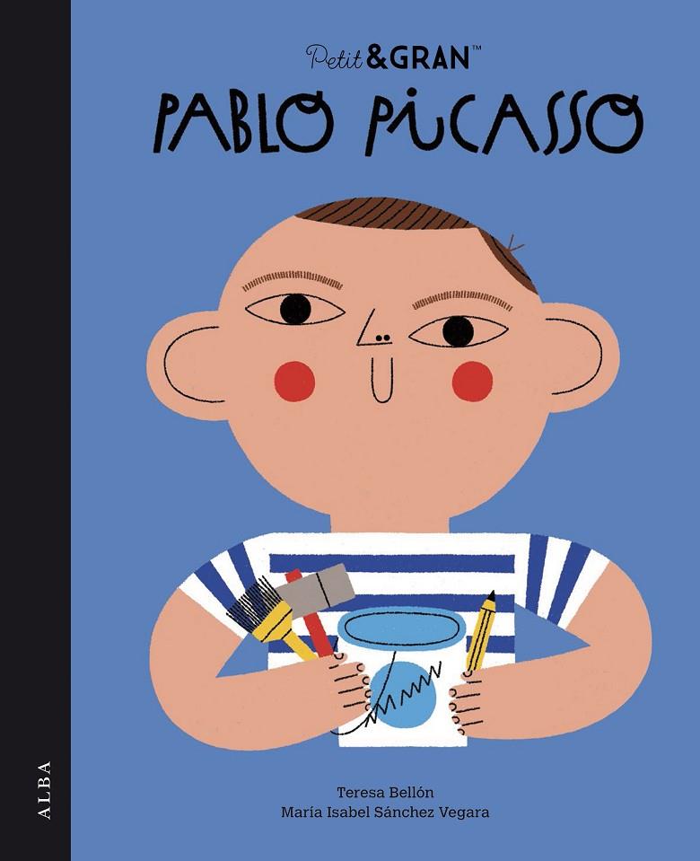 Petit&Gran Pablo Picasso | 9788490658550 | Sánchez Vegara, María Isabel | Llibres.cat | Llibreria online en català | La Impossible Llibreters Barcelona