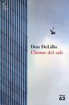 L'home del salt | 9788429763423 | DeLillo, Don | Llibres.cat | Llibreria online en català | La Impossible Llibreters Barcelona