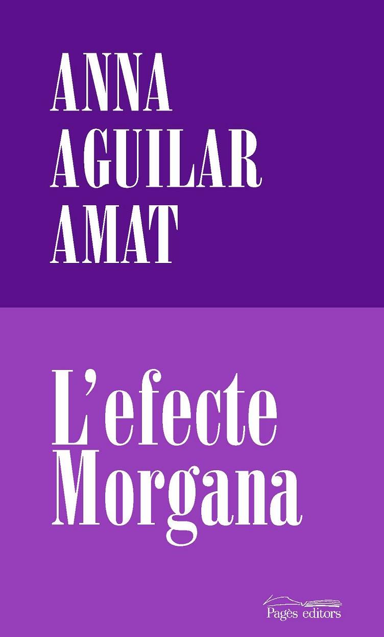 L'efecte Morgana | 9788413032191 | Aguilar-Amat, Anna | Llibres.cat | Llibreria online en català | La Impossible Llibreters Barcelona