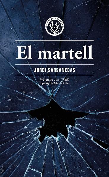 El martell | 9788412662498 | Sarsanedas Vives, Jordi | Llibres.cat | Llibreria online en català | La Impossible Llibreters Barcelona