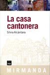 La casa cantonera | 9788492440580 | Alcàntara, Sílvia | Llibres.cat | Llibreria online en català | La Impossible Llibreters Barcelona