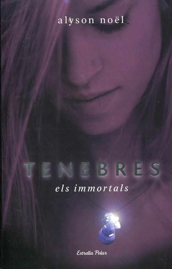 Tenebres. Els immortals | 9788499323572 | Noel, Alyson | Llibres.cat | Llibreria online en català | La Impossible Llibreters Barcelona