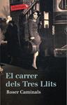 El carrer dels Tres Llits | 9788499301945 | Caminals, Roser | Llibres.cat | Llibreria online en català | La Impossible Llibreters Barcelona