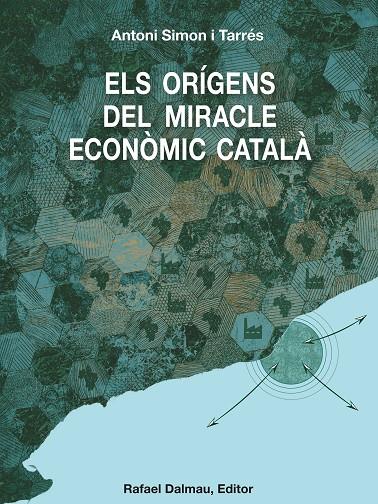 Els orígens del miracle econòmic català (c.a. 1500 - c.a. 1800) | 9788423208739 | Simon i Tarrés, Antoni | Llibres.cat | Llibreria online en català | La Impossible Llibreters Barcelona