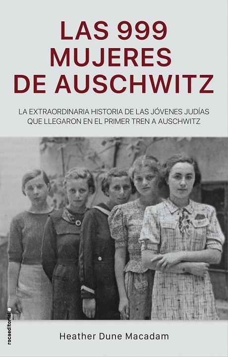 Las 999 mujeres de Auschwitz | 9788417805227 | Dune Macadam, Heather | Llibres.cat | Llibreria online en català | La Impossible Llibreters Barcelona