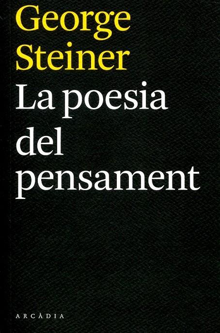 La poesia del pensament | 9788493826222 | Steiner, George | Llibres.cat | Llibreria online en català | La Impossible Llibreters Barcelona
