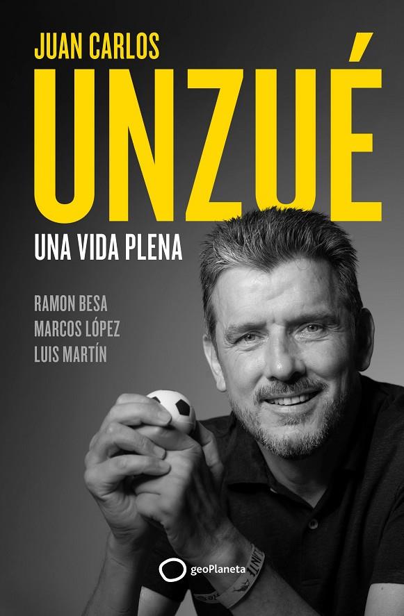 Juan Carlos Unzué - Una vida plena | 9788408248361 | Unzué, Juan Carlos/Besa, Ramón | Llibres.cat | Llibreria online en català | La Impossible Llibreters Barcelona