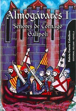 ALMOGAVARES I - SE¥ORES DE CORNAGO GALIPOLI | 9788495487933 | RUBEN GARCIA CEBOLLERO | Llibres.cat | Llibreria online en català | La Impossible Llibreters Barcelona
