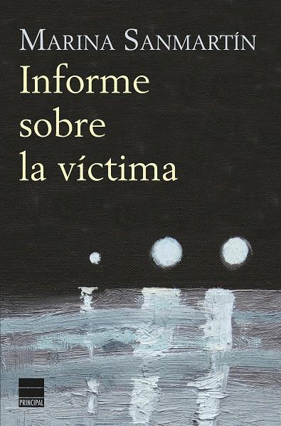 Informe sobre la víctima | 9788416223442 | Sanmartín, Marina | Llibres.cat | Llibreria online en català | La Impossible Llibreters Barcelona