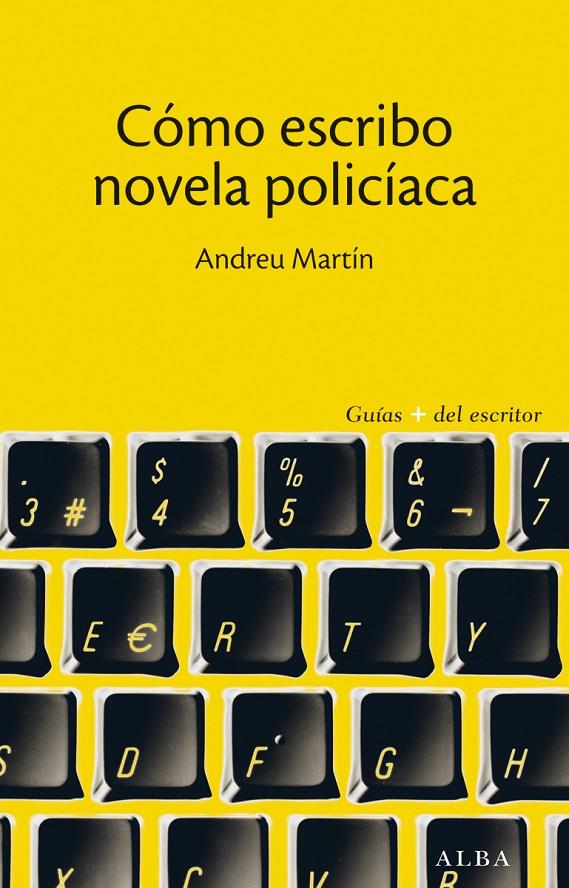 Cómo escribo novela policíaca | 9788490650608 | Martín, Andreu | Llibres.cat | Llibreria online en català | La Impossible Llibreters Barcelona