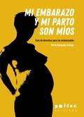 Mi embarazo y mi parto son míos | 9788416828586 | Busquets Gallego, Marta | Llibres.cat | Llibreria online en català | La Impossible Llibreters Barcelona