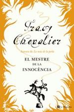 El mestre de la innocència | 9788498670622 | Chevalier, Tracy | Llibres.cat | Llibreria online en català | La Impossible Llibreters Barcelona