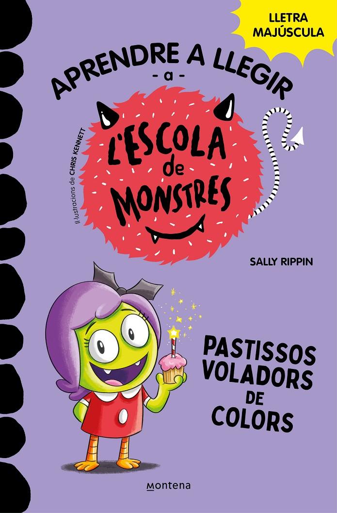 Aprendre a llegir a l'Escola de Monstres 5 - Pastissos voladors de colors | 9788419085429 | Rippin, Sally | Llibres.cat | Llibreria online en català | La Impossible Llibreters Barcelona