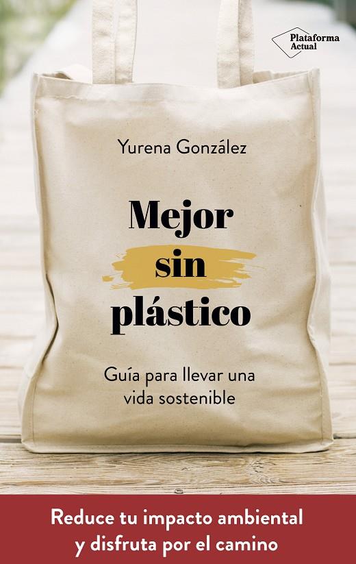 Mejor sin plástico | 9788417622169 | González Castro, Yurena | Llibres.cat | Llibreria online en català | La Impossible Llibreters Barcelona