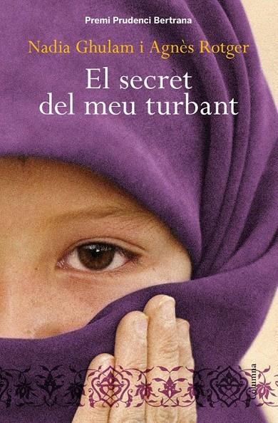 El secret del meu turbant | 9788466413459 | Rotger Dunyó, Agnès / Ghulam, Nadia | Llibres.cat | Llibreria online en català | La Impossible Llibreters Barcelona