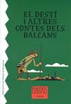El destí i altres contes dels balcans | 9788498831641 | aadd | Llibres.cat | Llibreria online en català | La Impossible Llibreters Barcelona
