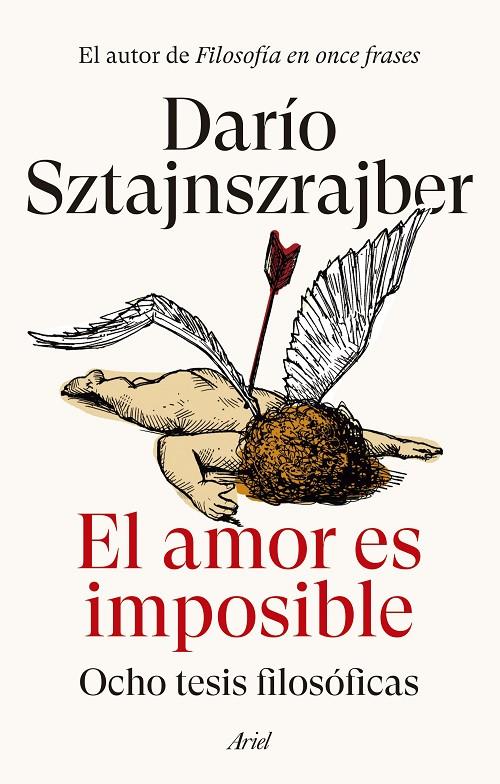 El amor es imposible | 9788434436732 | Sztajnszrajber, Darío | Llibres.cat | Llibreria online en català | La Impossible Llibreters Barcelona