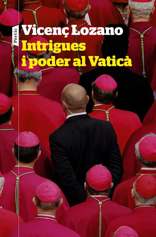Intrigues i poder al Vaticà | 9788498094909 | Lozano, Vicenç | Llibres.cat | Llibreria online en català | La Impossible Llibreters Barcelona