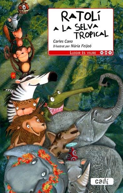 Ratolí a la selva tropical | 9788447440573 | Cano, Carles | Llibres.cat | Llibreria online en català | La Impossible Llibreters Barcelona