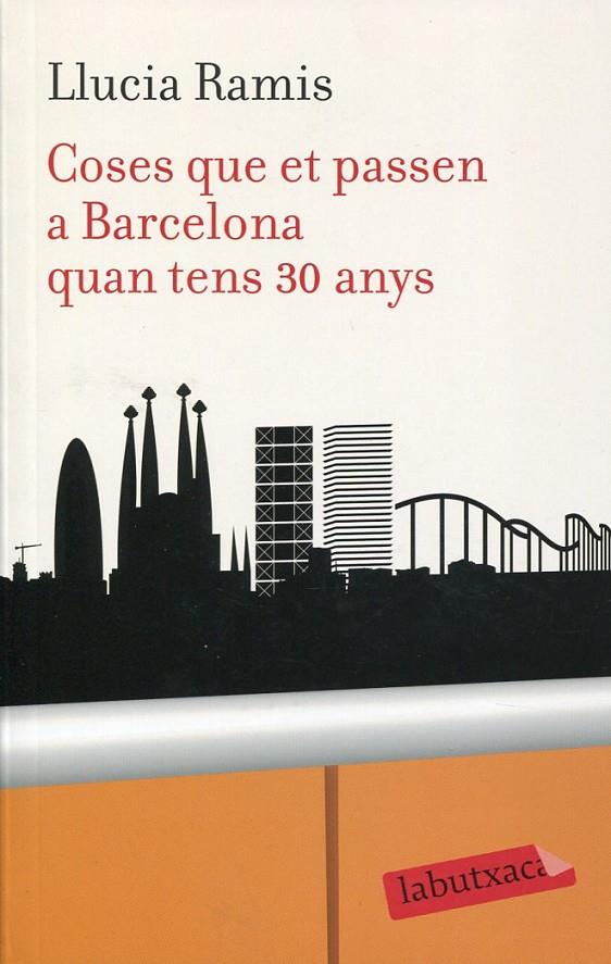 Coses que et passen a Barcelona quan tens 30 anys | 9788499300955 | Ramis, Llucia | Llibres.cat | Llibreria online en català | La Impossible Llibreters Barcelona