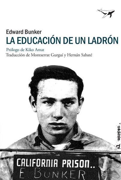 La educación de un ladrón | 9788494378201 | Bunker, Edward | Llibres.cat | Llibreria online en català | La Impossible Llibreters Barcelona