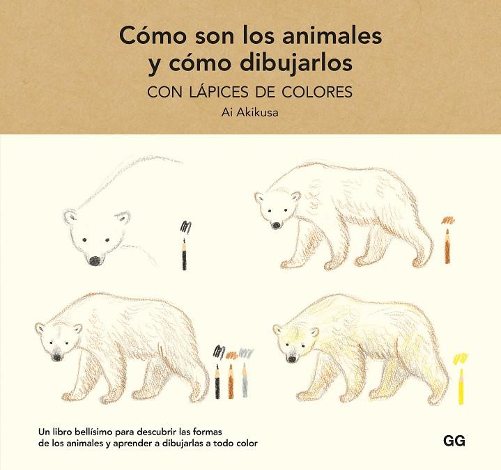 Cómo son los animales y cómo dibujarlos con lápices de colores | 9788425233739 | Akikusa, Ai | Llibres.cat | Llibreria online en català | La Impossible Llibreters Barcelona