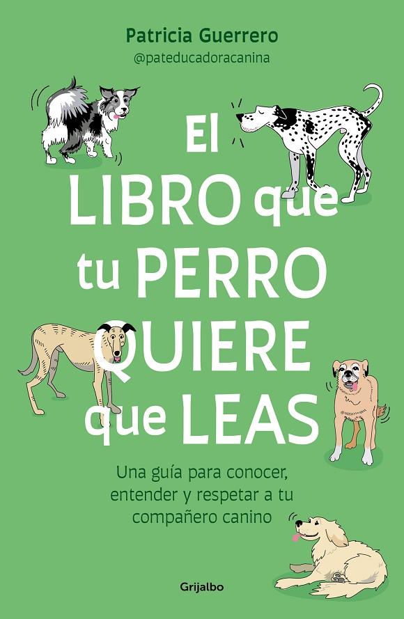 El libro que tu perro quiere que leas | 9788425366154 | Guerrero, Patricia | Llibres.cat | Llibreria online en català | La Impossible Llibreters Barcelona