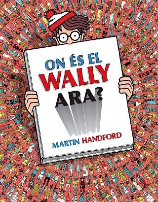 On és el Wally ara? (Col·lecció On és Wally?) | 9788418688782 | Handford, Martin | Llibres.cat | Llibreria online en català | La Impossible Llibreters Barcelona