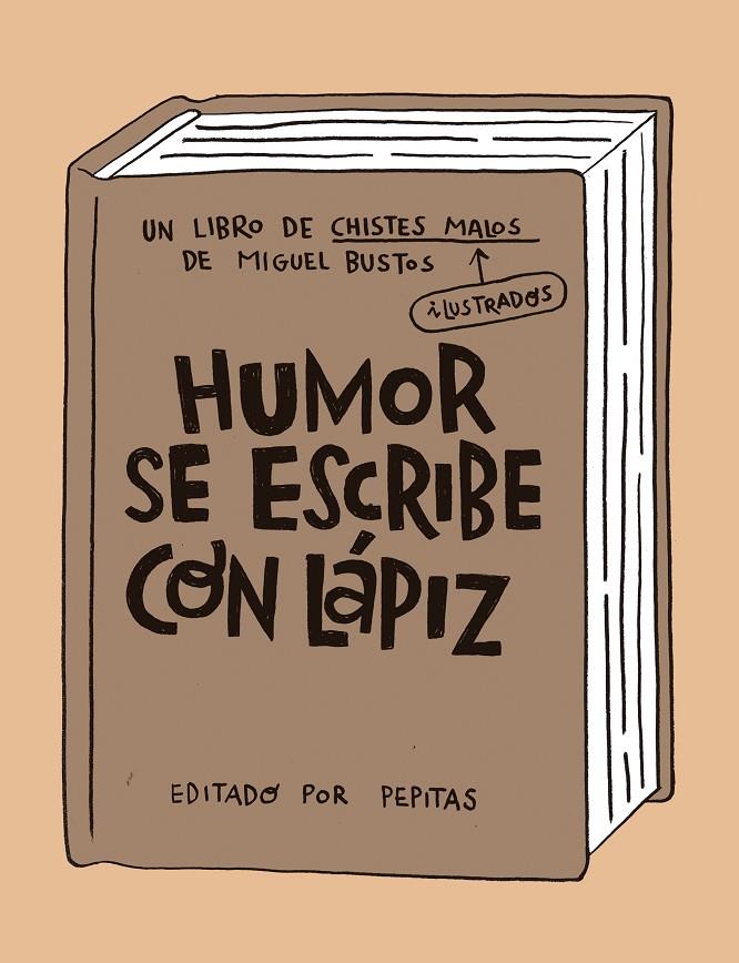 Humor se escribe con lápiz | 9788418998058 | Bustos, Miguel | Llibres.cat | Llibreria online en català | La Impossible Llibreters Barcelona
