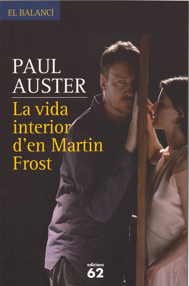 La vida interior d'en Martin Frost | 9788429769906 | Auster, Paul | Llibres.cat | Llibreria online en català | La Impossible Llibreters Barcelona