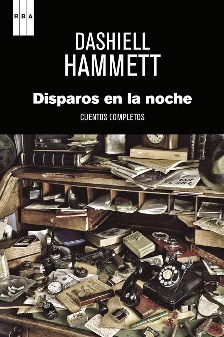 Disparos en la noche | 9788490067710 | HAMMETT , DASHIELL | Llibres.cat | Llibreria online en català | La Impossible Llibreters Barcelona