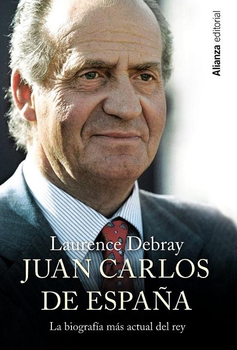 Juan Carlos de España | 9788420690780 | Debray, Laurence | Llibres.cat | Llibreria online en català | La Impossible Llibreters Barcelona