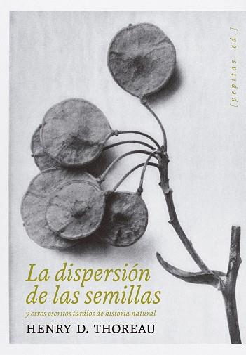 La dispersión de las semillas | 9788418998478 | Thoreau, Henry D. | Llibres.cat | Llibreria online en català | La Impossible Llibreters Barcelona