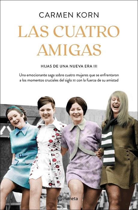 Las cuatro amigas (Saga Hijas de una nueva era 3) | 9788408240105 | Korn, Carmen | Llibres.cat | Llibreria online en català | La Impossible Llibreters Barcelona