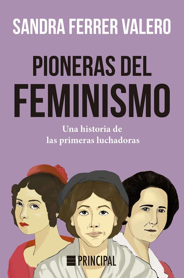 Pioneras del feminismo | 9788418216039 | Ferrer Valero, Sandra | Llibres.cat | Llibreria online en català | La Impossible Llibreters Barcelona
