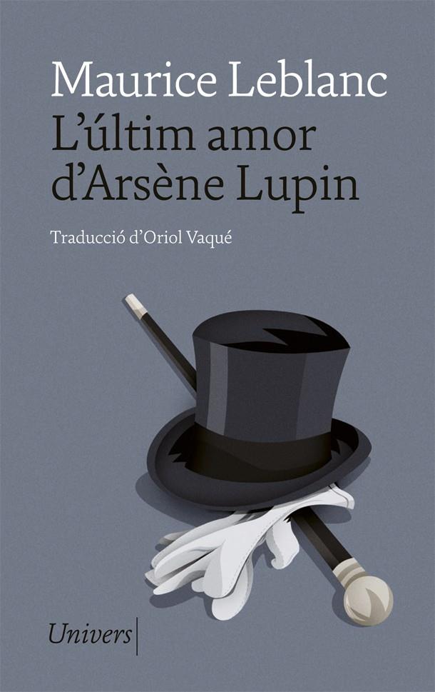 L'últim amor d'Arsène Lupin | 9788418375668 | Leblanc, Maurice | Llibres.cat | Llibreria online en català | La Impossible Llibreters Barcelona