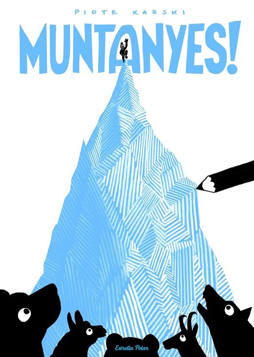 Muntanyes! | 9788491373162 | Karski, Piotr | Llibres.cat | Llibreria online en català | La Impossible Llibreters Barcelona