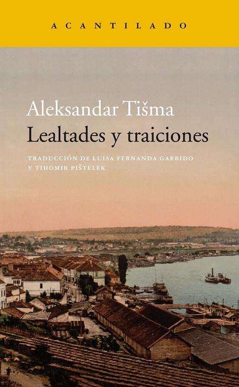 Lealtades y traiciones | 9788417346539 | Tisma, Aleksandar | Llibres.cat | Llibreria online en català | La Impossible Llibreters Barcelona