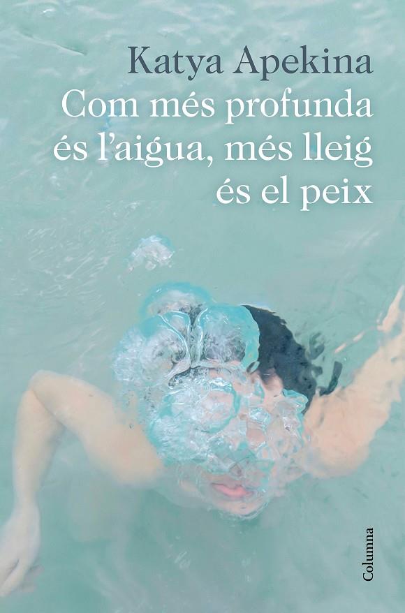 Com més profunda és l'aigua, més lleig és el peix | 9788466426305 | Apekina, Katya | Llibres.cat | Llibreria online en català | La Impossible Llibreters Barcelona