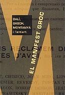 El Manifest Groc. Dalí, Guasch, Montanyà i l'antiart | 9788481094862 | Minguet Batllori, Joan M. | Llibres.cat | Llibreria online en català | La Impossible Llibreters Barcelona