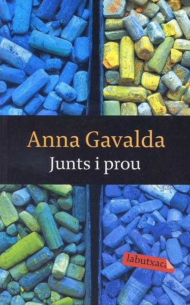Junts i prou | 9788492549771 | Gavalda, Anna | Llibres.cat | Llibreria online en català | La Impossible Llibreters Barcelona