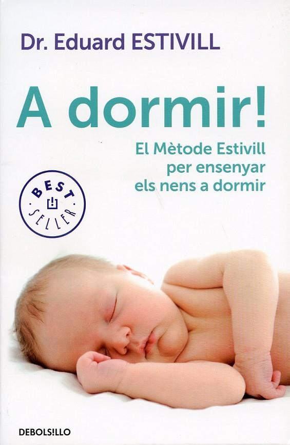 A dormir! | 9788499897226 | Estivill, Eduard | Llibres.cat | Llibreria online en català | La Impossible Llibreters Barcelona