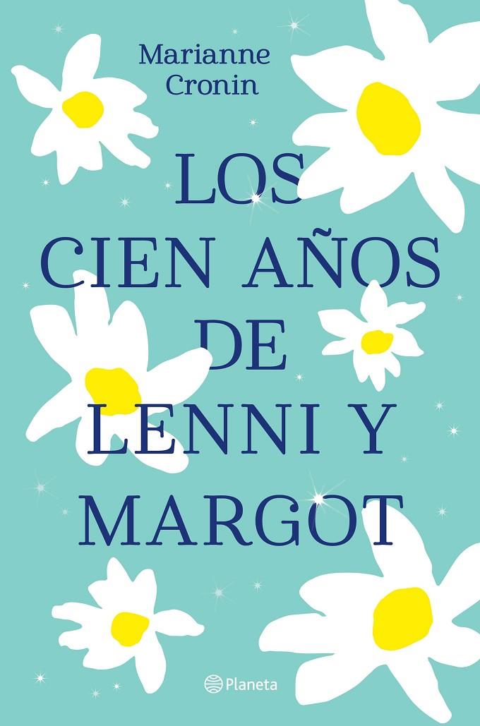 Los cien años de Lenni y Margot | 9788408238317 | Cronin, Marianne | Llibres.cat | Llibreria online en català | La Impossible Llibreters Barcelona