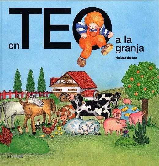 En Teo a la granja (Edició de 1978) | 9788490579176 | Denou, Violeta | Llibres.cat | Llibreria online en català | La Impossible Llibreters Barcelona