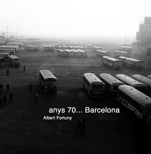Anys 70... Barcelona | 9788494416613 | Fortuny Boladeras, Albert | Llibres.cat | Llibreria online en català | La Impossible Llibreters Barcelona