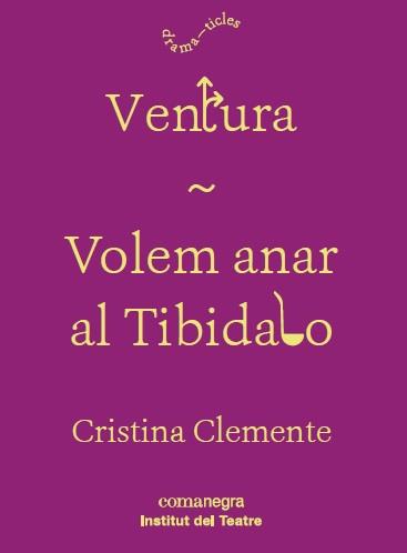Ventura / Volem anar al Tibidabo | 9788417188160 | Clemente, Cristina | Llibres.cat | Llibreria online en català | La Impossible Llibreters Barcelona