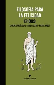 FILOSOFÍA PARA LA FELICIDAD | 9788415217558 | Epicuro/García Gual, Carlos | Llibres.cat | Llibreria online en català | La Impossible Llibreters Barcelona